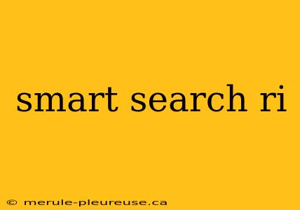 smart search ri