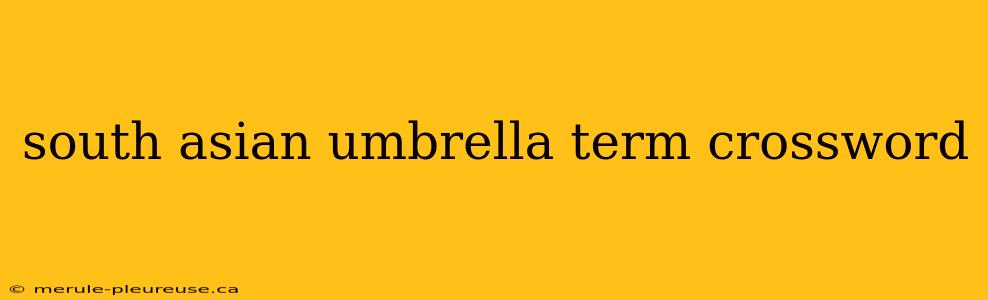 south asian umbrella term crossword