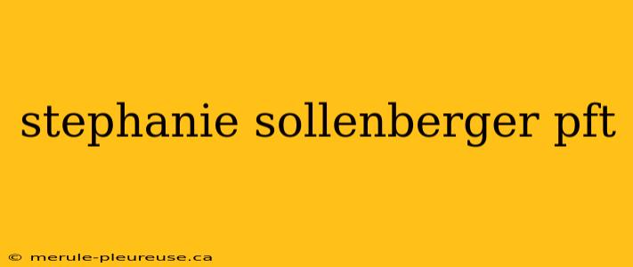 stephanie sollenberger pft