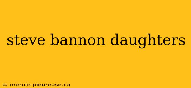 steve bannon daughters