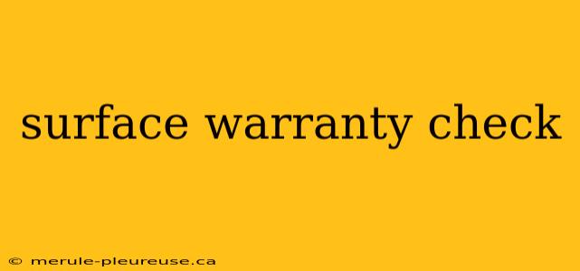 surface warranty check