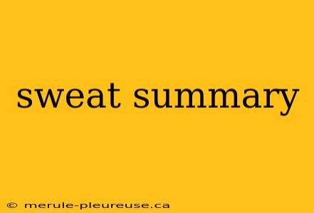 sweat summary