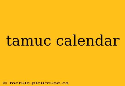 tamuc calendar