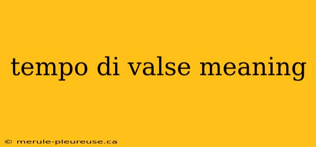 tempo di valse meaning