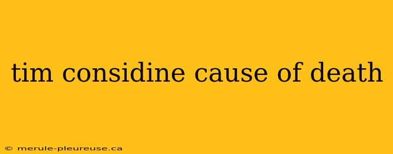 tim considine cause of death