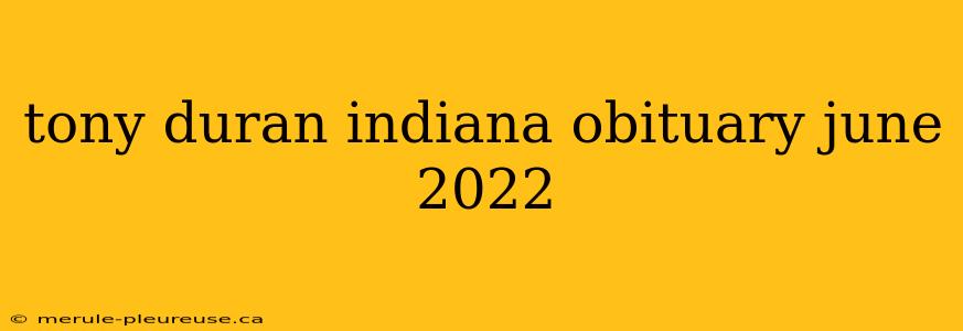 tony duran indiana obituary june 2022