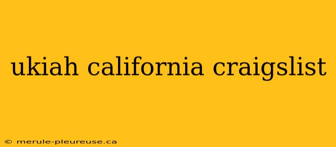 ukiah california craigslist