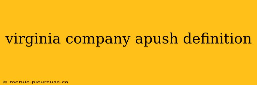 virginia company apush definition