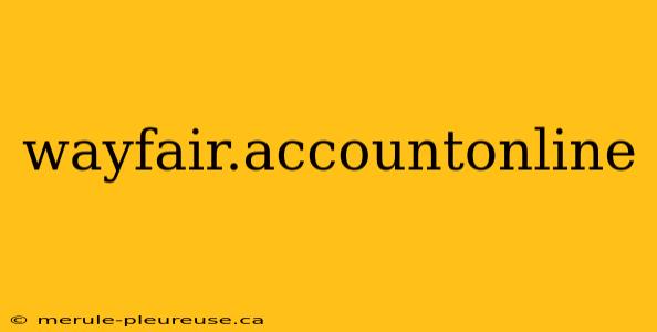 wayfair.accountonline