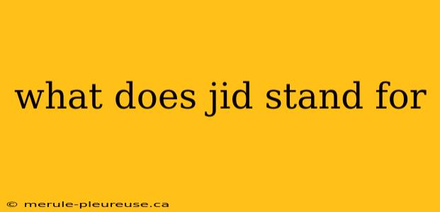 what does jid stand for