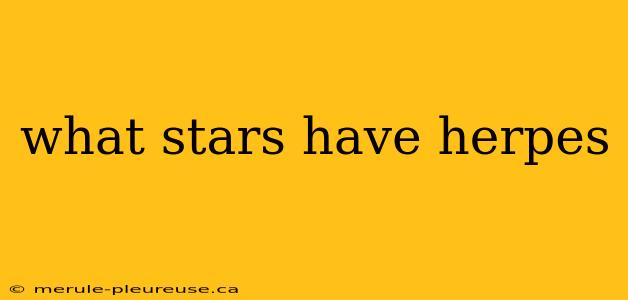 what stars have herpes