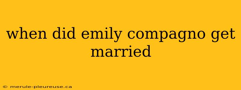 when did emily compagno get married