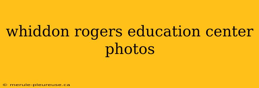 whiddon rogers education center photos