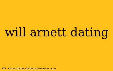 will arnett dating